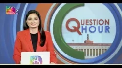 Question Hour | 24 July, 2026