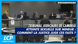 Audience correctionnelle - atteinte sexuelle sur mineur | Justice en France