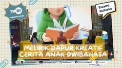 LANGUAGE SPACE [A Peek into the Creative Kitchen of Bilingual Children's Stories] TVRI NORTH SUMATRA