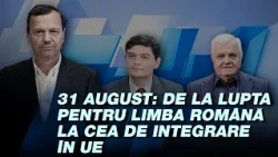 31 august – despre renaștere națională, lupta pentru limba română și alfabetul latin/Puterea a Patra