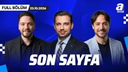 Batrakov, Galatasaray'da Vites Yükseltti | RAMS Park'ta Derbi Ateşi | Son Sayfa