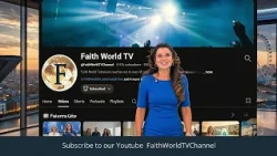 Subscribe To The Faith World TV YouTube Channel!