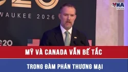 U.S. and Canada remain deadlocked in trade negotiations - VNAMedia