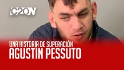 C20N - AGUSTÍN PESSUTO - A STORY OF OVERCOMING ADVERSITY