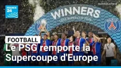 Football : le PSG remporte la Supercoupe d'Europe contre Aston Villa (2-1) • FRANCE 24