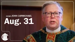Catholic Mass Today | Monday August 31, 2026 | CatholicTV Daily Mass