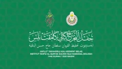 Promo: Siaran Langsung - Haflut Takharruj Kali Ke-14 Institut Tahfiz Al-Qur'an SHHB 1448H / 2026M