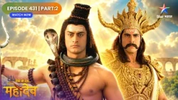 Devon Ke Dev Mahadev | Mahadev Ne Ravan Ko Di Chetawani! | Full Ep.  | Part 02 | देवों के देव महादेव