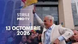 Știrile PRO TV - 13 Octombrie 2026 | Călin Georgescu, plasat în arest la domiciliu