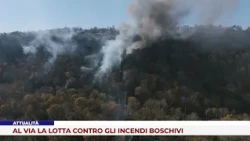 ATTUALITÀ. AL VIA LA LOTTA CONTRO GLI INCENDI BOSCHIVI
