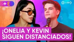Onelia y Kevin siguen distanciados | Más Espectáculos (HOY)