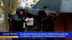Alimente pentru pelerinii împreună-rugători la hramul Catedralei Patriarhale istorice