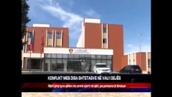 KONFLIKT MES DISA SHTETASVE NË VAU I DEJËS