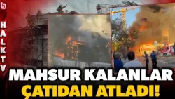 YANGINDAN KAÇABİLMEK İÇİN ATLADILAR! Markette çıkan yangın üst katlara sıçradı! İşte dehşet anları!