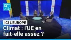 Climat : l'UE en fait-elle assez ? • FRANCE 24