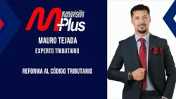 Fines of up to $1 million? Mauro Tejada analyzes the tax reform in Ecuador