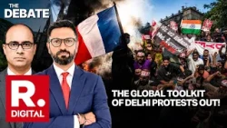 The Debate: News Report Reveals France Violence & Delhi Protests Part Of Same Ecosystem