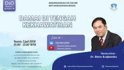 Damai di Tengah Kekhawatiran || Dr. Steve Sudjatmiko