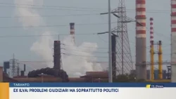 TARANTO Ex Ilva: Judicial problems, but above all, political ones