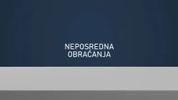 NEPOSREDNA OBRAĆANJA ZA 07-09-2026 | IZBORI 2026