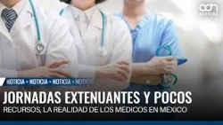 Doctors in Mexico work miracles despite shortages and long hours