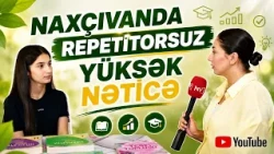 Naxçıvanda repetitorsuz yüksək nəticə