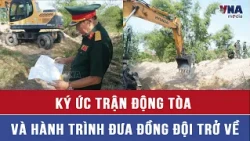 Memories of the Dong Toa Battle and the Journey to Bring Comrades Home - VNAMedia