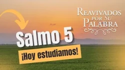 Psalm 5: Start Your Day Talking to God | Revived by His Word | #RPSP 2026