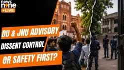 DU & JNU Advisory - Dissent Control Or Safety First? | News9