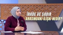 The Relationship Between Willpower and Patience | Saliha Yıldırır | A Guide for Ladies