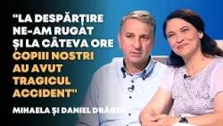 Parents Who Turned Their Grief Into a Mission | Mihaela and Daniel Drăgoi