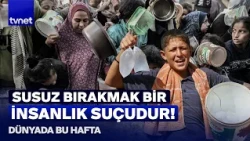 NO WATER IN GAZA! This is how much they have in the scorching heat... | This Week in the World
