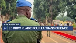 Centrafrique :  le BRDC plaide pour la transparence