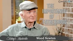 How A Father's Love To His Child Can Affect Him Forever | Wood Newton | Today's Nashville