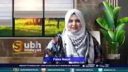 19th RABI UL THANI SUBH E HIDAYAT WITH FAIZA NAQVI P1