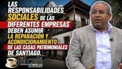 Hipólito Gómez proposes that companies take responsibility for the maintenance of heritage homes.