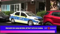 Procuror din Caraș Severin, reținut după scandal