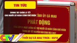 CA MAU NEWS NOON 10/03/2026 | JOINING HANDS TO PROVIDE TET SUPPORT FOR THOSE IN NEED