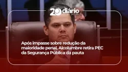Alcolumbre pulls Public Security PEC from the agenda after stalemate over lowering the age of cri...