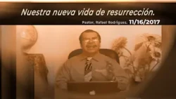 109. Our New Resurrection Life. 11/16/2017