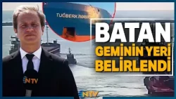 Marmara'da Batan Tuğberk İmamoğlu Gemisi'nin Yeri Tespit Edildi | NTV
