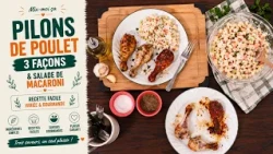 Mix-moi ça: Pilons de Poulet 3 Façons & Salade de Macaroni