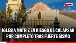 🔴🔵 Main church at risk of total collapse after strong earthquake in Junin
