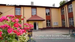 "Drumul către Școala Creangă", un proiect cu fonduri europene implementat cu succes