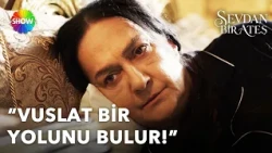 19 Leyla becomes Vuslat's nightmare!