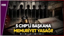 Belediye Başkanları Hakkındaki Kararlar Ne?