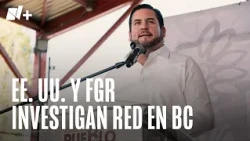 Autoridades federales en México investigan a funcionarios y exfuncionarios de BC