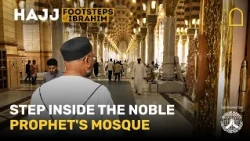 Step inside the noble Prophet's mosque | Footsteps of Ibrahim