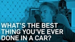 What's The Best Thing You've Ever Done In A Car? - James May - BBC Brit