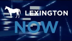 Watch Lexington Now for the week of August 3, 2026!
